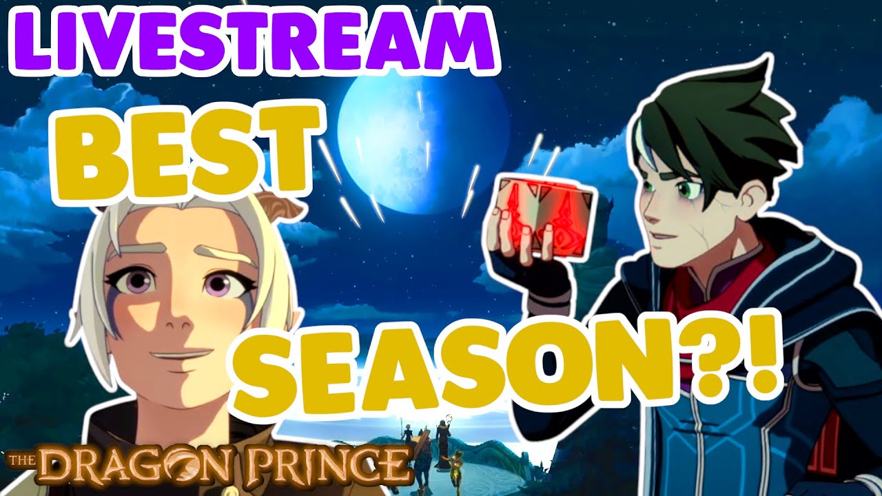 SEASON 7 DISCUSSION | Livestream | The Dragon Prince