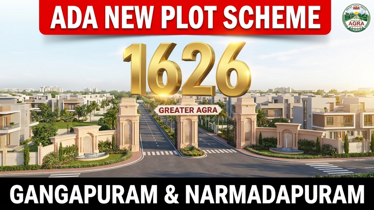Greater Agra Project Plot Scheme  | Gangapuram & Narmadapuram Township | Agra Development Authority