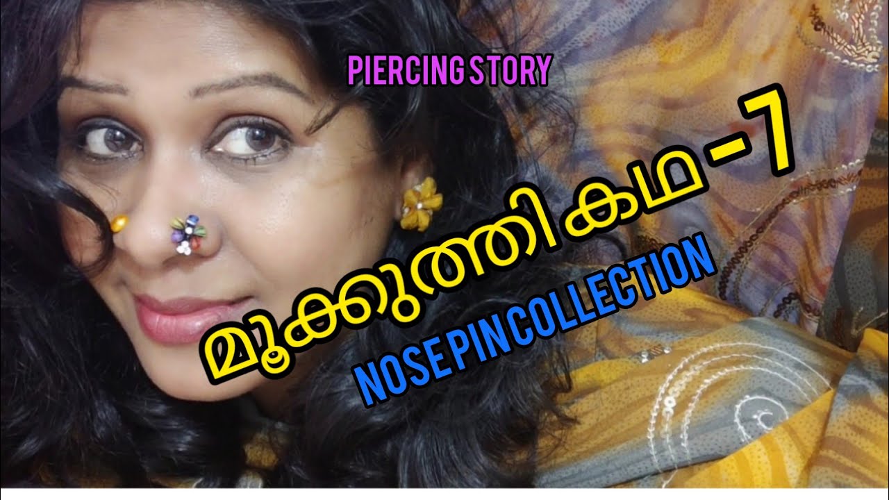 //മൂക്കുത്തി കഥ-7 ..NOSE PIERCING ..(nosepin story..& hair and costume..//
