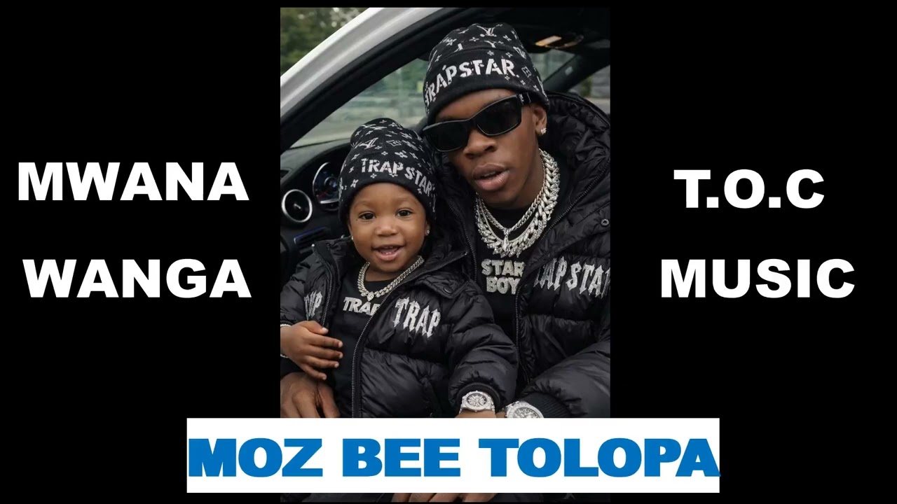 MOZ BEE TOLOPA_Mwana wanga_prod by MOZ BEE TOLOPA 0763422851