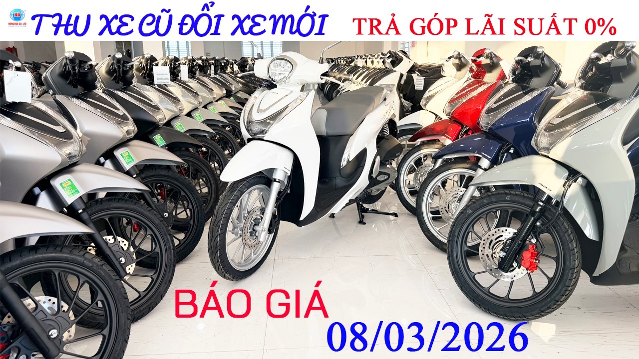 Giá sh Mode ngày 08/03/2026|Thu Xe cũ đổi xe mới |Trả góp lãi suất 0%|Quay số trúng xe|Hồng Đức