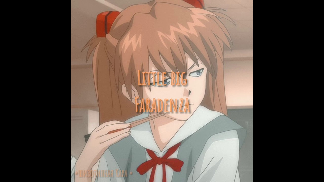 Little big-faradenza (slowed down)