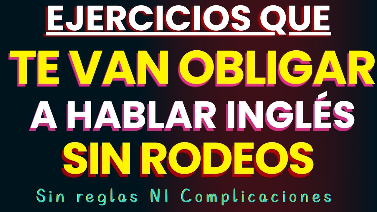 📺🎧APRENDE A HABLAR INGLES CON ESTE EJERCICIO QUE TE VA A OBLIGAR A HABLAR INGLES ✅✨
