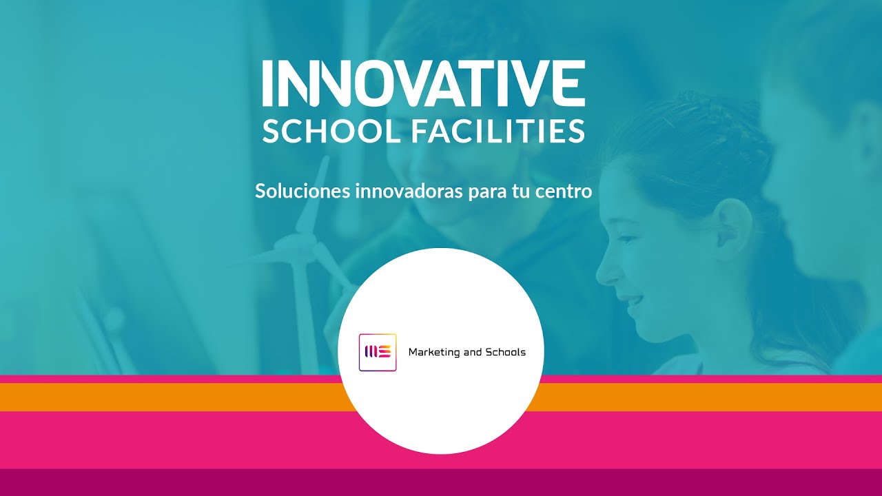 Marketing and Schools | Comunicaci&oacute;n y Marketing | Innovative School Facilities