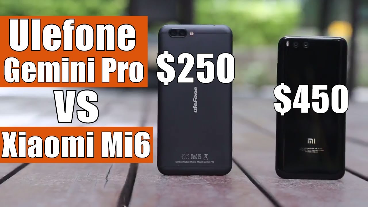 Ulefone Gemini Pro vs Xiaomi Mi6: Full Comparison