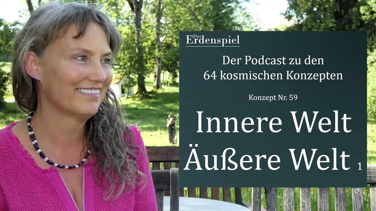 Innere Welt - Äußere Welt - Das 59. Konzept aus dem Erdenspiel