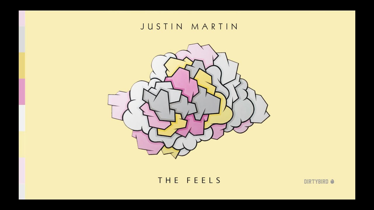 Justin Martin - The Feels