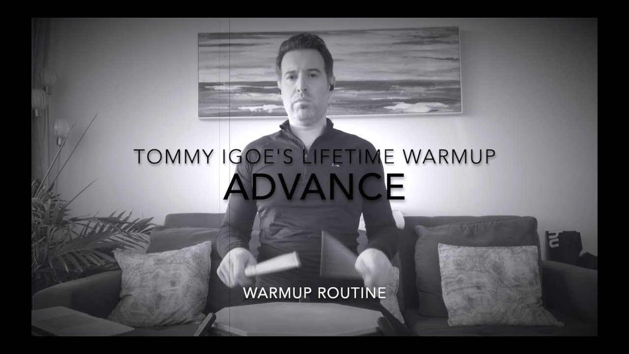 Advance - Tommy Igoe's Lifetime Warmup