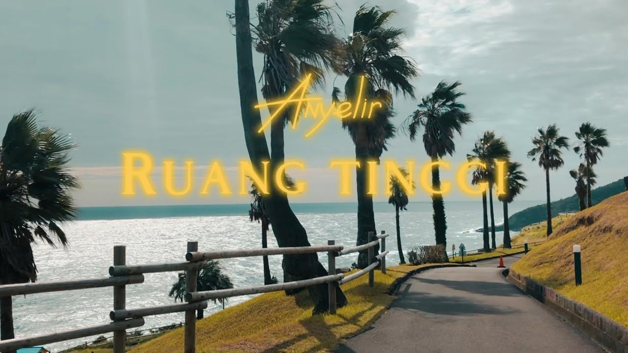 ANYELIR - RUANG TINGGI ( OFFICIAL LYRIC VIDEO )