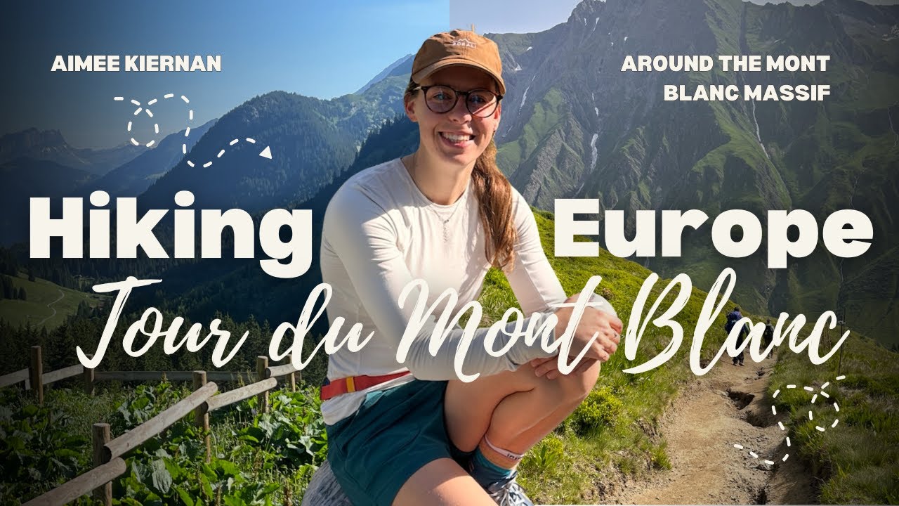 Hiking the Tour Du Mont Blanc