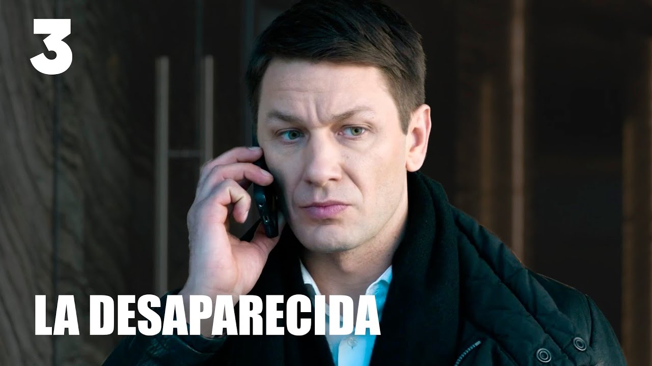 La desaparecida | Capítulo 3 | Película romántica en Español Latino