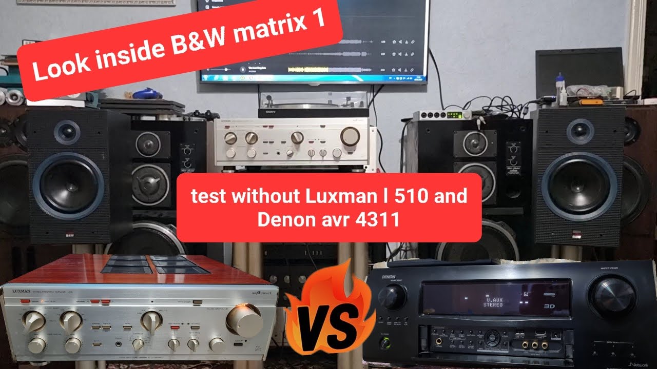 Bowers Wilkins B&W Matrix 1 looks  insaid! test with Luxman  L 510 and Denon avr 4311