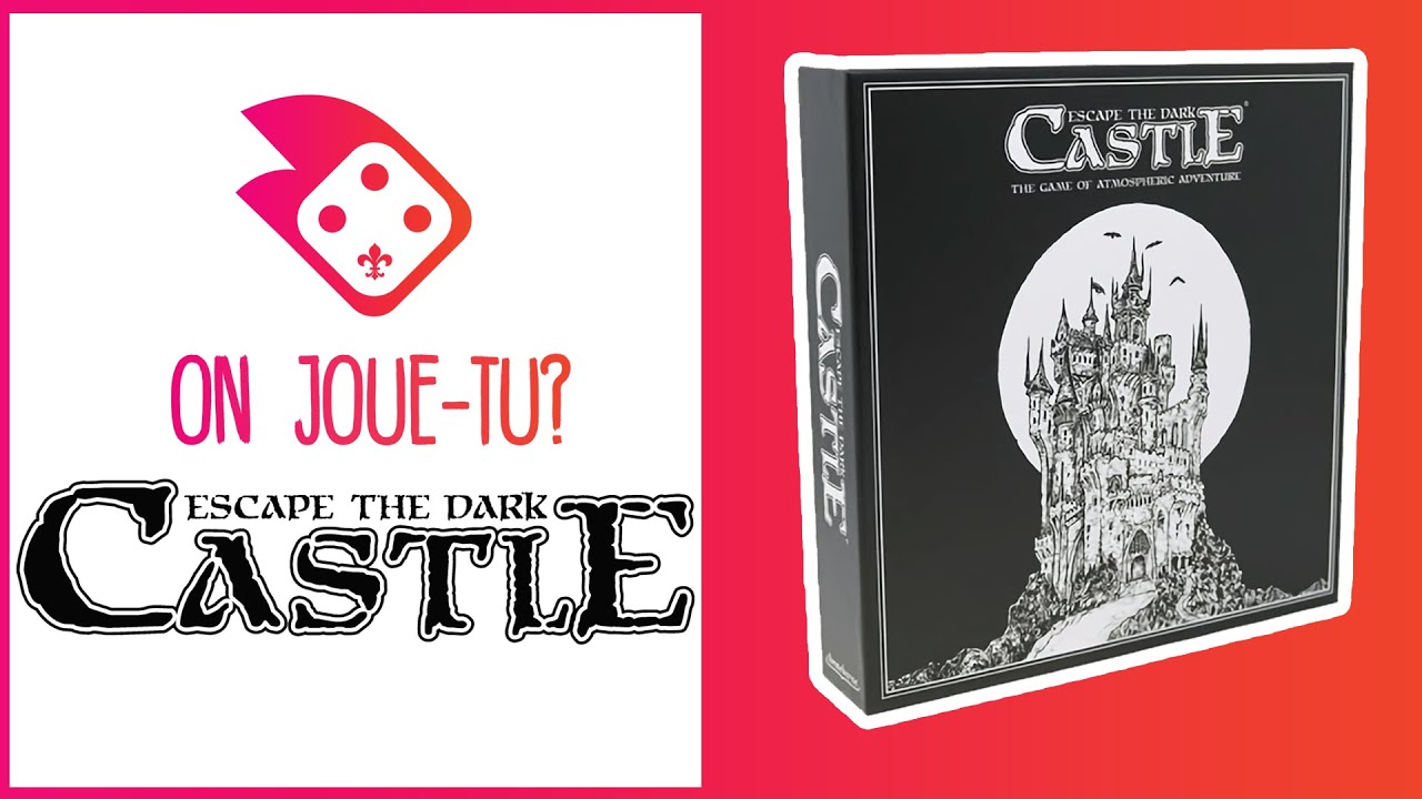 Comment Jouer à Escape the Dark Castle | Règles + Critique | On Joue-Tu?