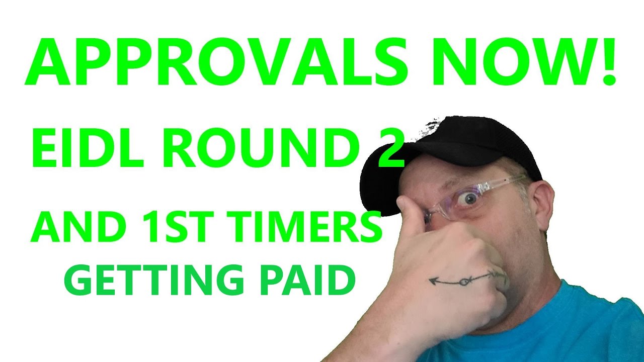 🤑Approvals 🤑NOW EIDL ROUND 2 AND 1ST TIME EIDL 🤑SBA LOANS GETTING APPROVED 2nd round eidl loans