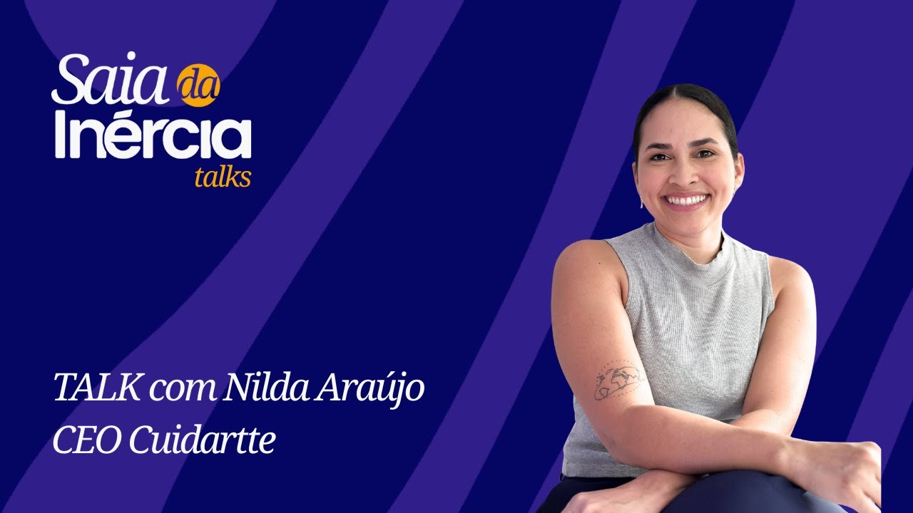 TALK 09: Boom do Wellness e posicionamento | Conheça a Nilda Araújo, CEO do Espaço Cuidartte
