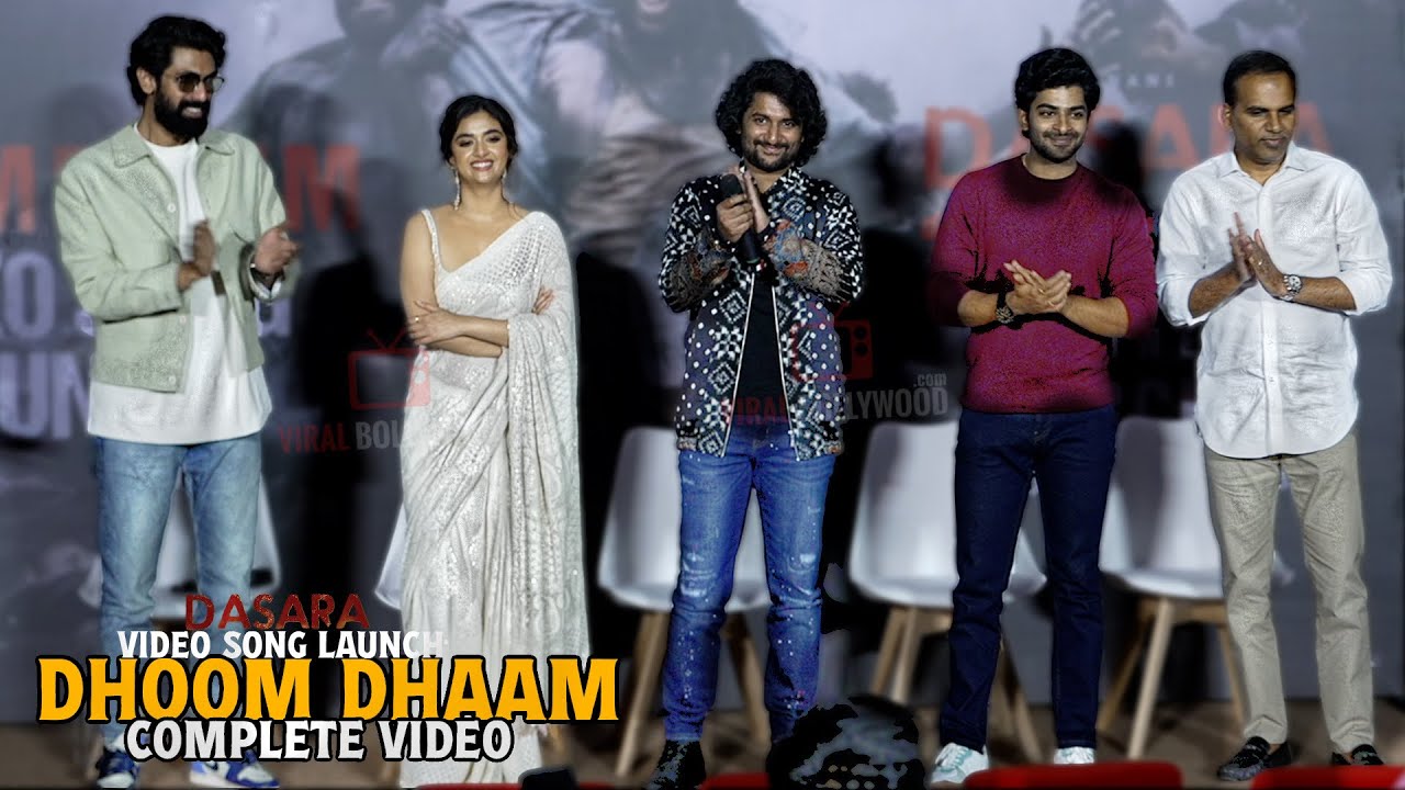 UNCUT - Dhoom Dhaam Video Song Launch | Nani, Keerthy Suresh, Dheekshith Shetty | Dasara | Mumbai