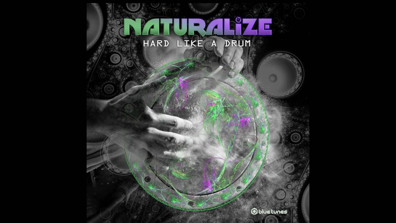 Naturalize - Hard Like A Drum (Official Audio)