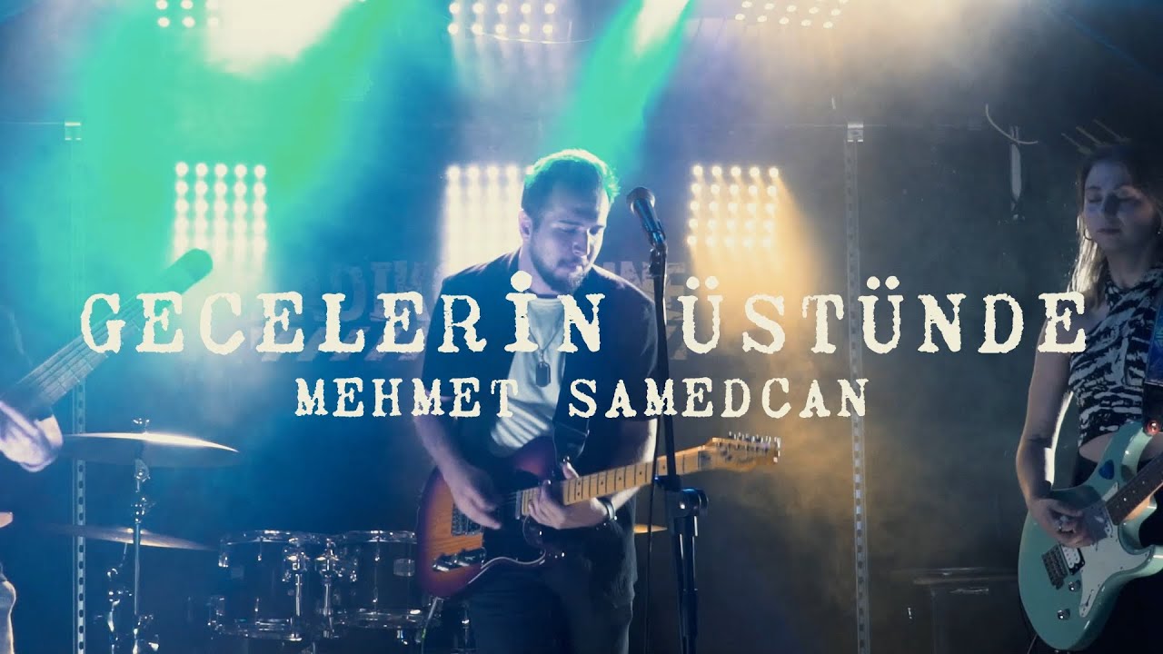 GECELERİN ÜSTÜNDE -  MEHMET SAMEDCAN (Official Video)