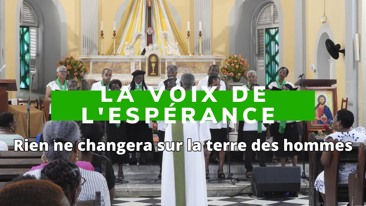 La Voix de l'Espérance : Rien ne changera sur la terre des hommes