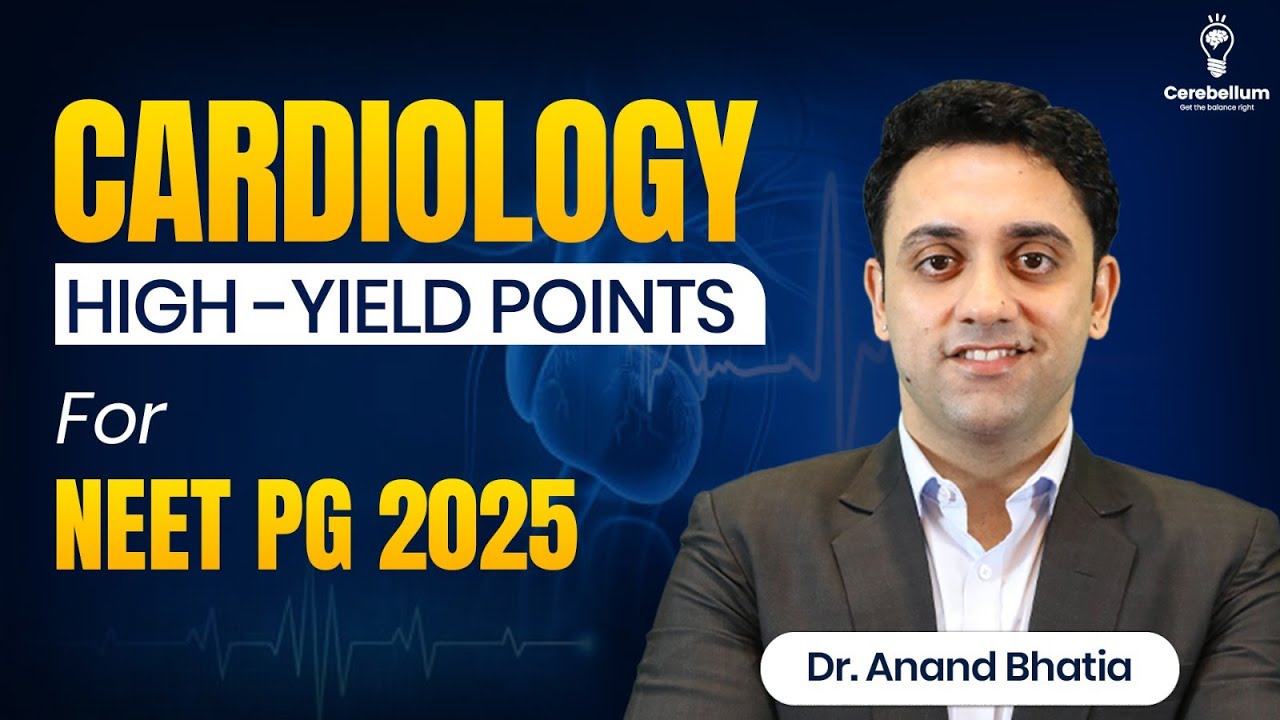 Don’t Miss These Cardiology Questions in Your NEET PG 2025 Exam | Dr. Anand Bhatia