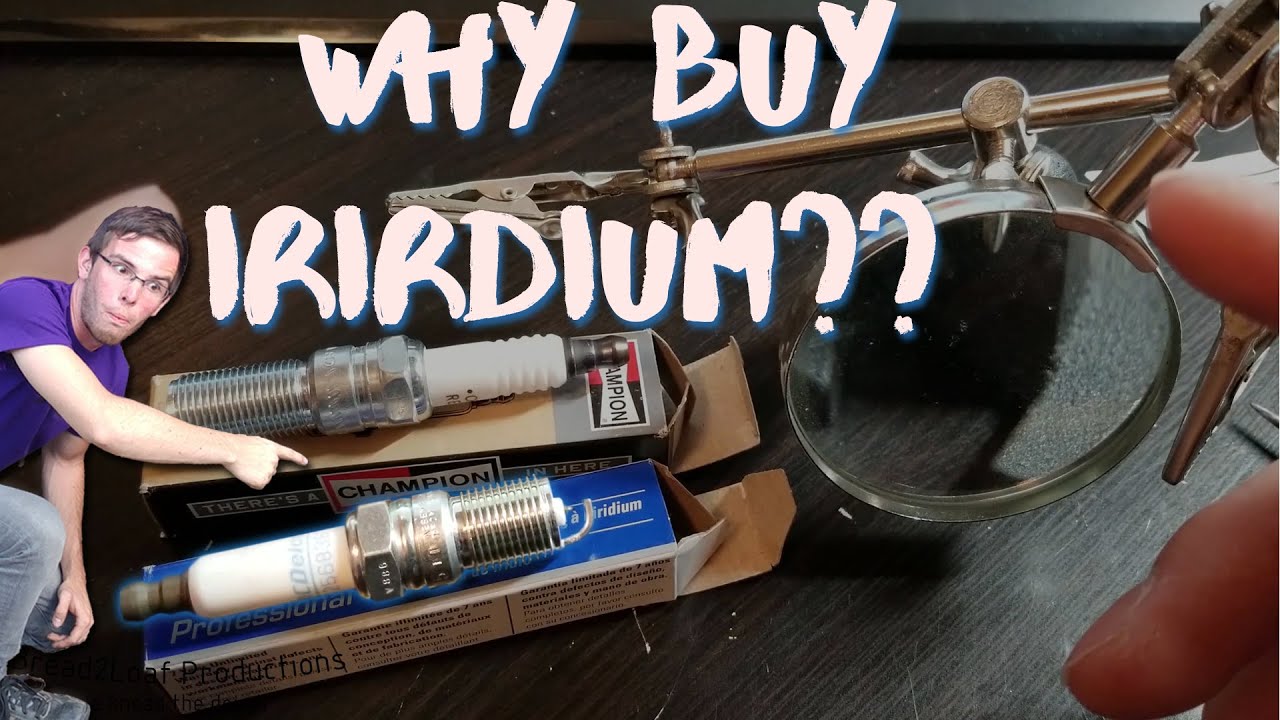Why You Should Install Iridium Spark Plugs