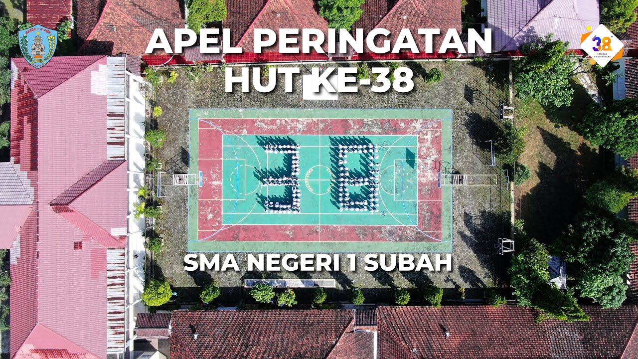 APEL PERINGATAN HUT KE-38 SMA NEGERI 1 SUBAH