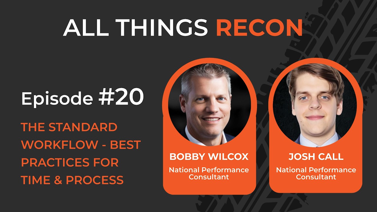 All Things Recon Episode 20: The Standard Workflow - Best Practices for Time & Process
