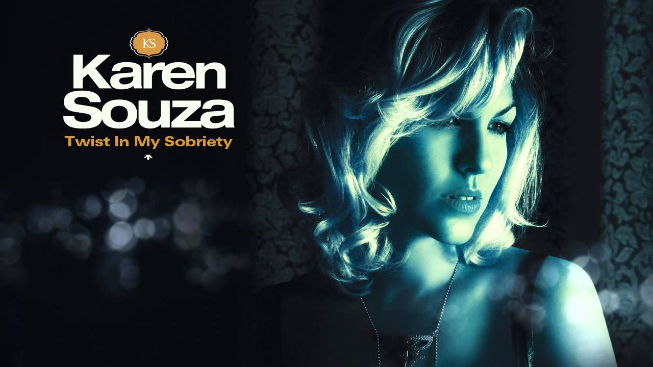 Twist In My Sobriety - Karen Souza - Essentials II - HQ