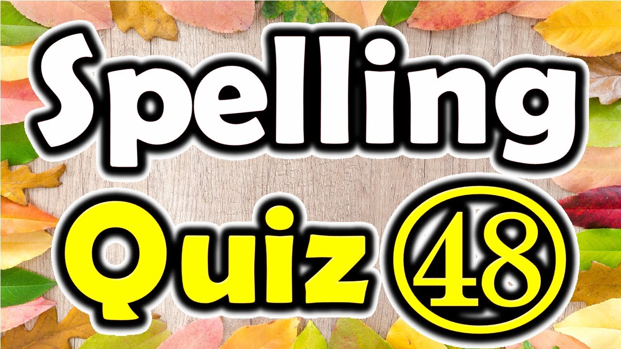 Spelling Quiz (48) (Spelling Words for Grade 6) [ ForB English Lesson ]