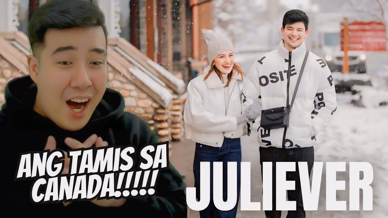 [REACTION] JULIEVER in CANADA | JULIE ANNE SAN JOSE | RAYVER CRUZ