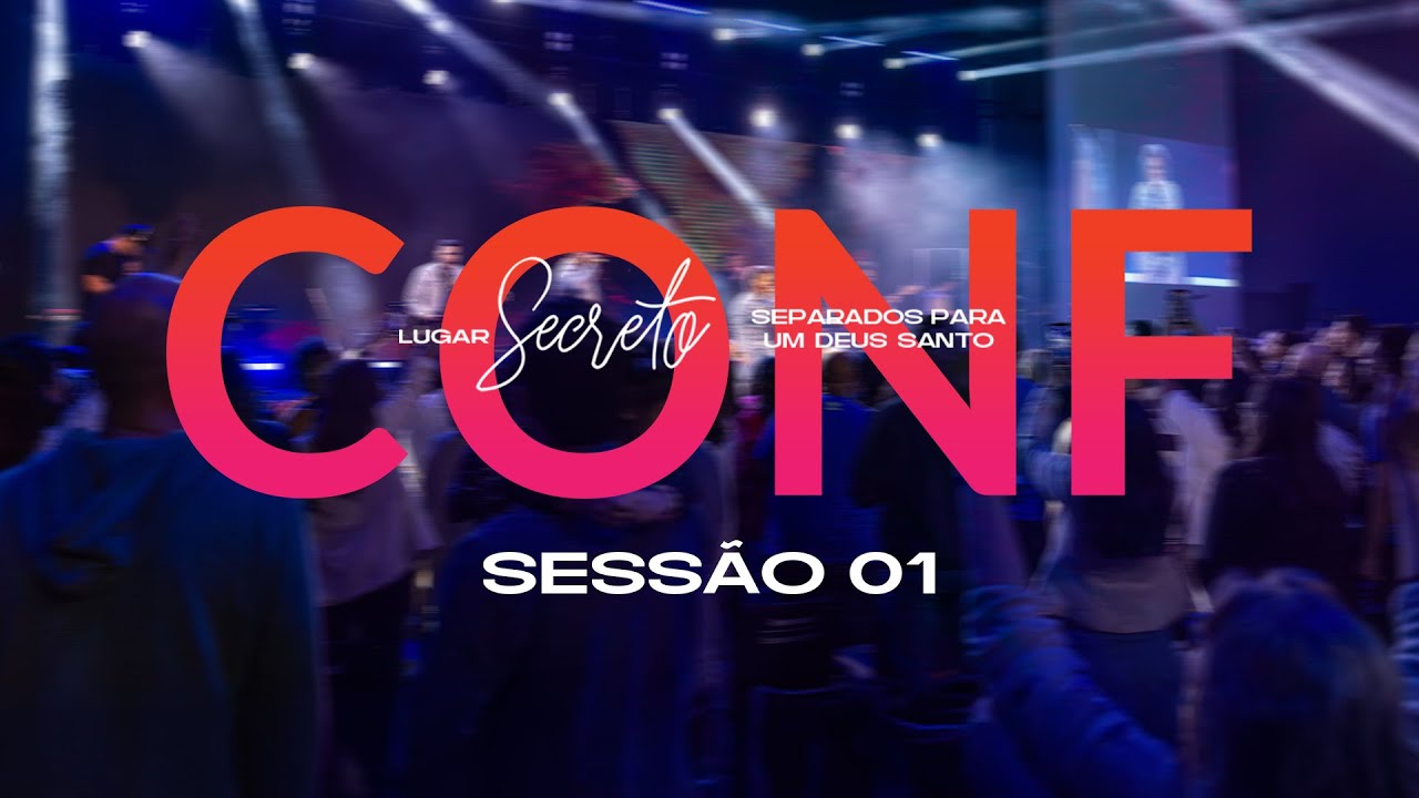 CONF. LUGAR SECRETO | SESSÃO 1 | 20/11/2025