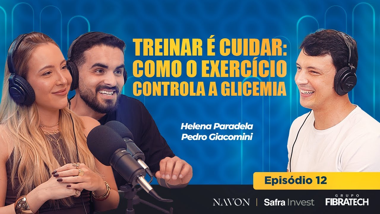 Como o Exercício Controla a Glicemia? A História de Helena e Pedro Giacomini | Papo de Fibra