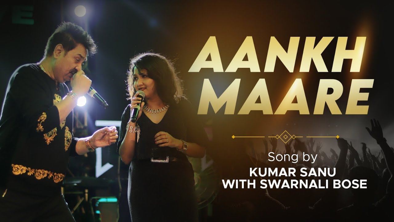Aankh Maare || Kumar Sanu || Swarnali Bose || 90's Ever Green @SwarnaliBose