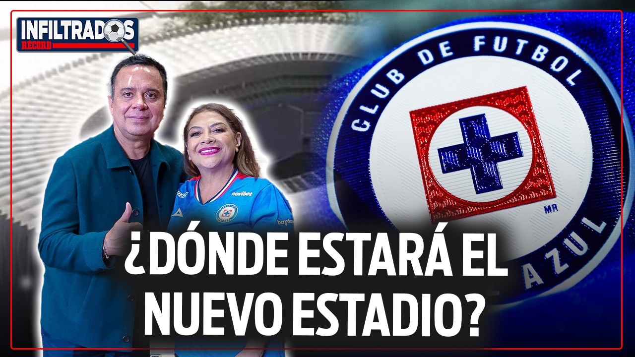 CRUZ AZUL define el LUGAR para su NUEVO ESTADIO; ¿Dónde estará? 📱