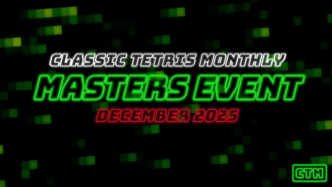 MASTERS DECEMBER 2025 | ZRO CRYTICAL PKRIC DOODLE POOPY | ORANGE GREEN R1R2 | CLASSIC TETRIS MONTHLY