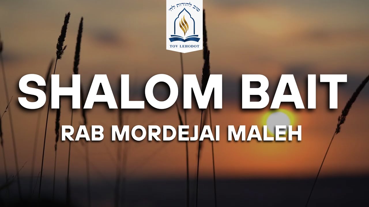 Clase #11 | Shalom Bait | Rab Mordejai Maleh