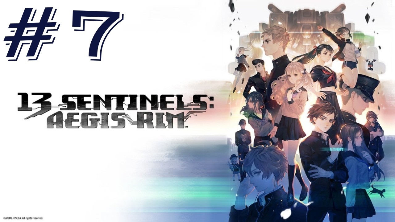 The Plot Twist Don't Stop | Let's Play 13 Sentinels Aegis Rim Part 7