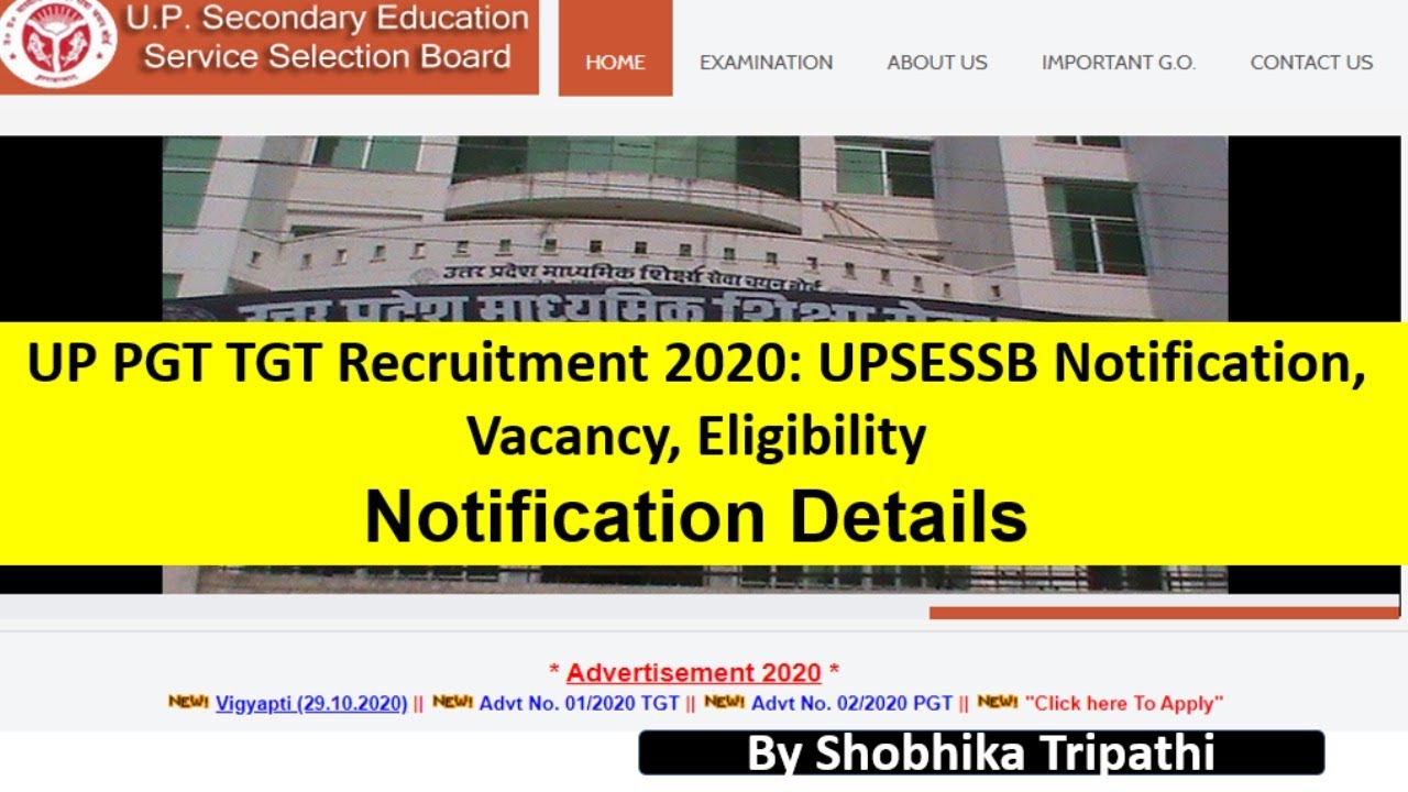 UPSESSB Notification | UP PGT TGT Recruitment 2020:  | Vacancy | Eligibility: NOTIFICATION DETAILS