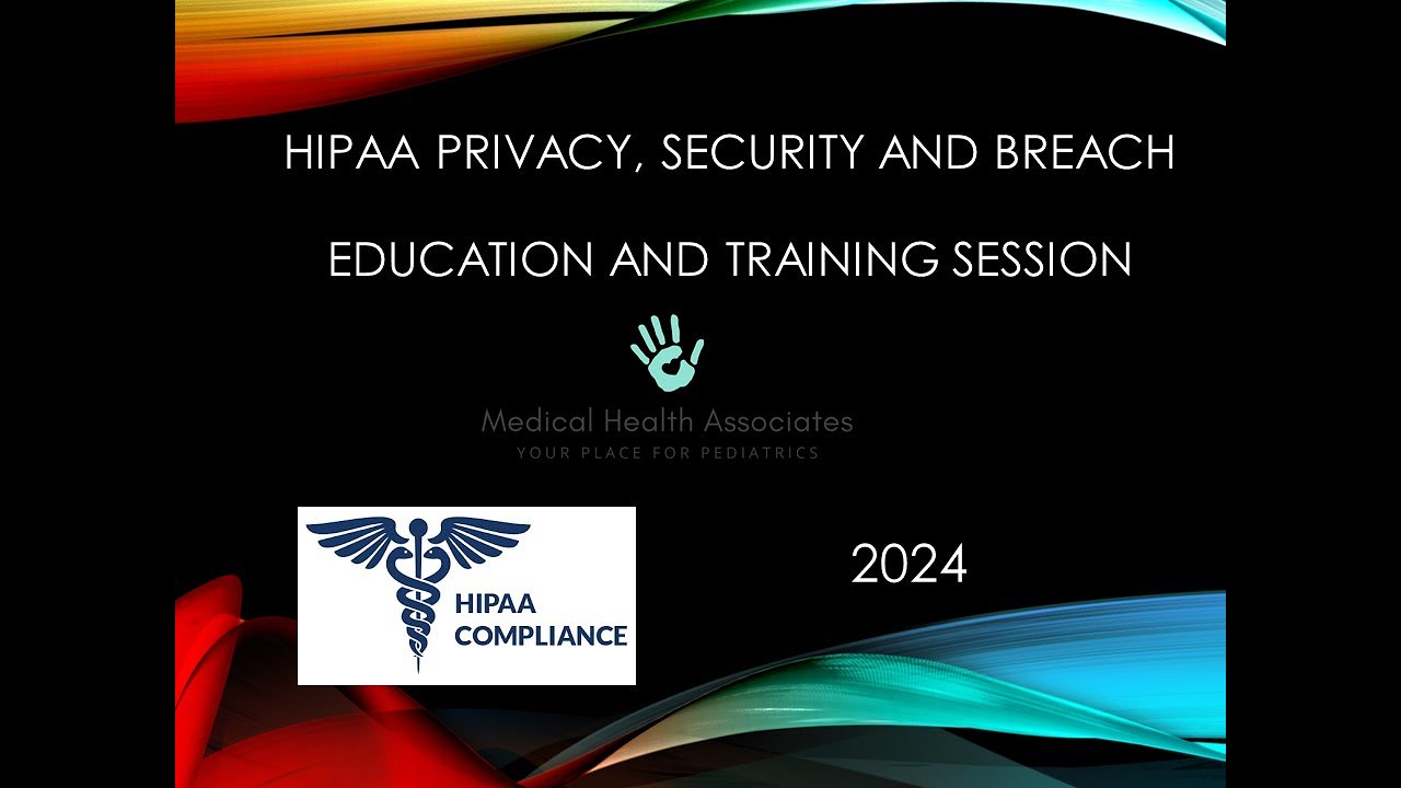 HIPAA 2024 Security, Privacy and Breach