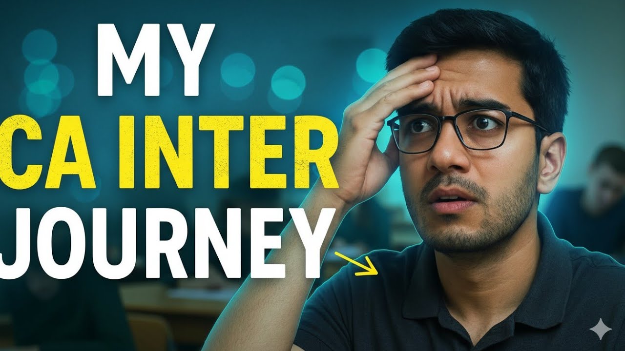 How I Cleared CA Inter After Multiple Attempts | My Real Struggle & Strategy