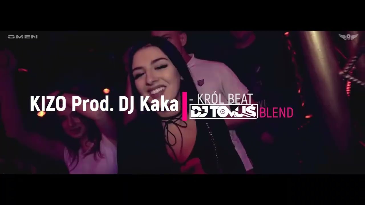 KIZO Prod. DJ Kaka - KR&Oacute;L BEAT ( DJ TomUś BLEND )