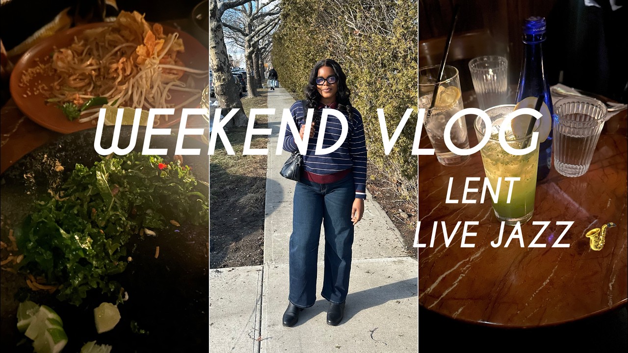 NYC WEEKEND VLOG | LIVE JAZZ | LENT CHIT CHAT | CHILL