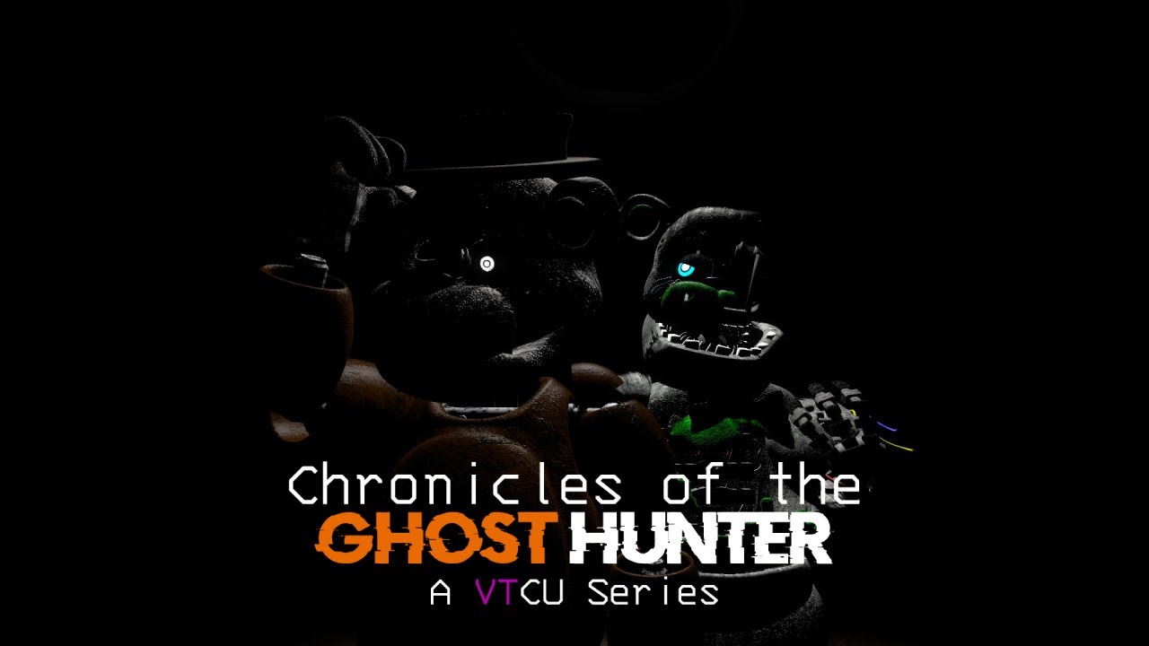 Gmod FNaF | VTCU | Chronicles of the Ghost Hunter