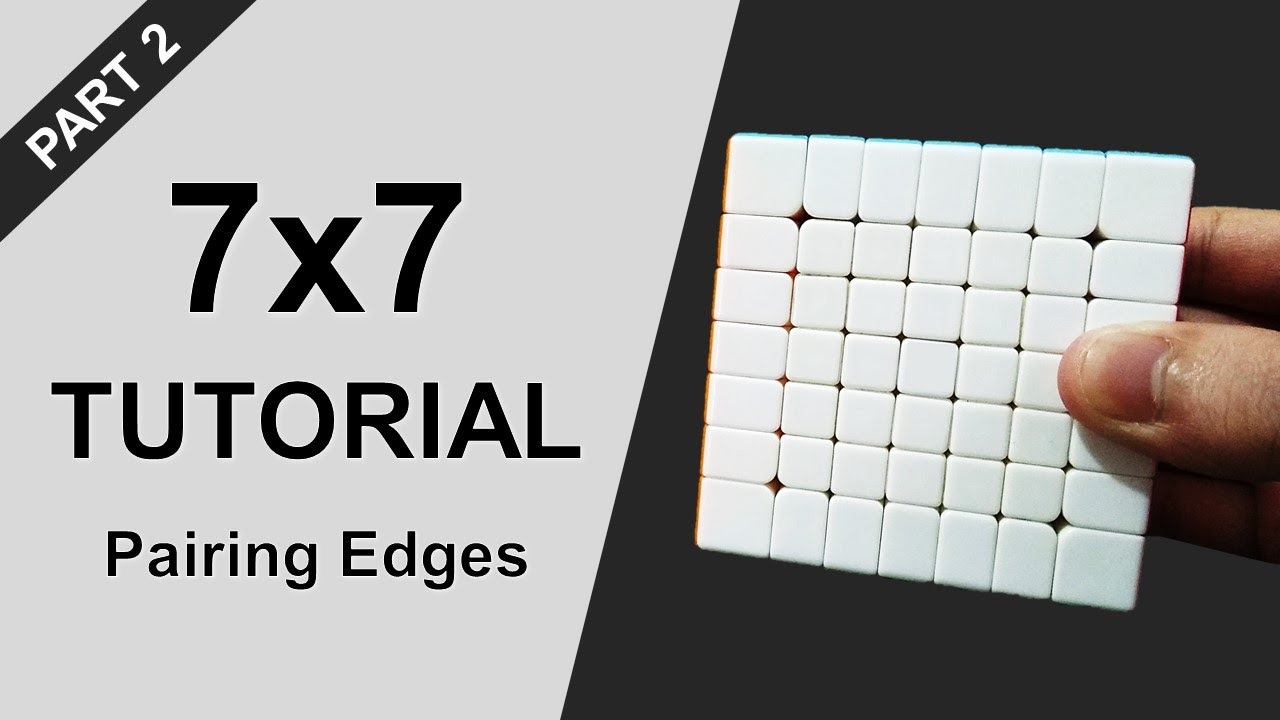How to Solve a 7x7 Rubik&rsquo;s Cube | Part 2: Pairing Edges