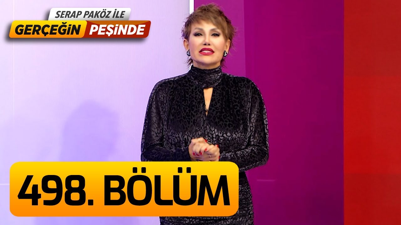 Gerçeğin Peşinde 498. Bölüm