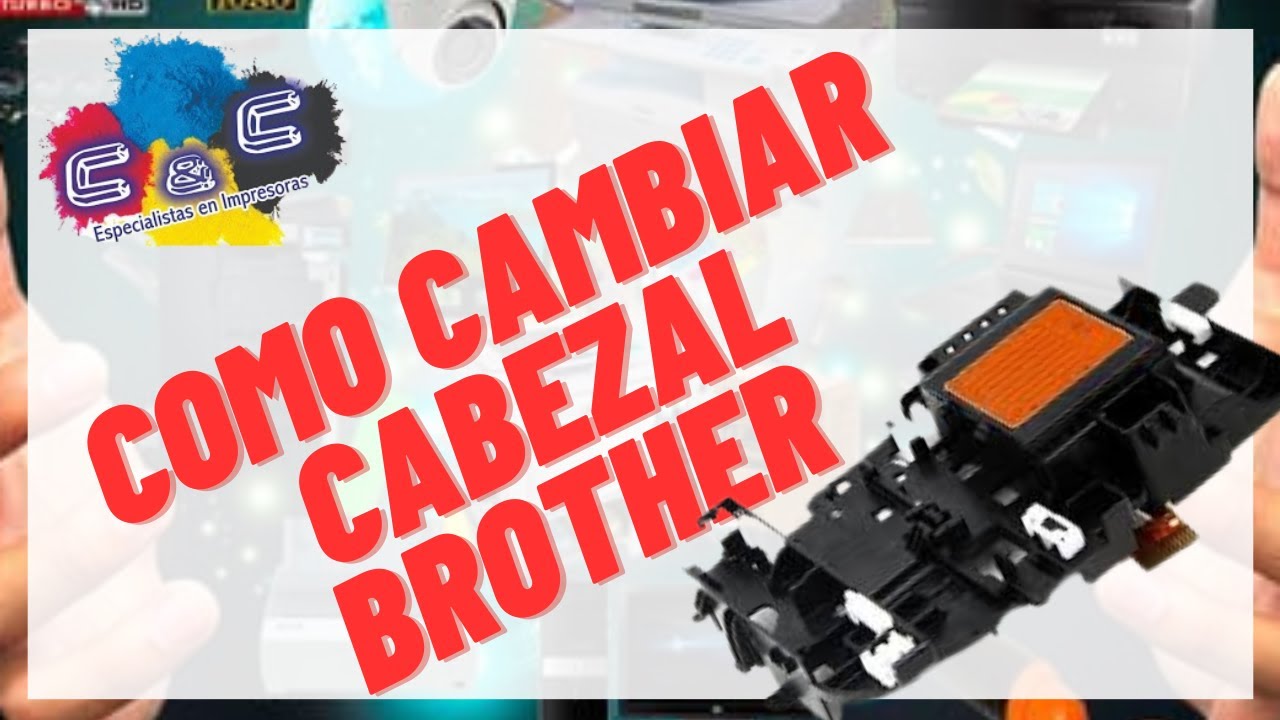 Como Cambiar Cabezal Brother