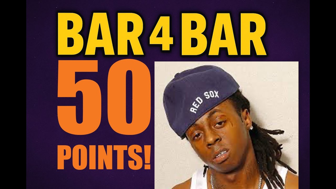 084: BAR 4 BAR: Lil Wayne 6 foot 7 50 POINTS!