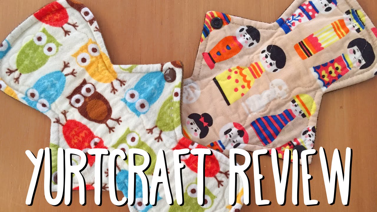 Cloth Pad Review: Yurtcraft!!