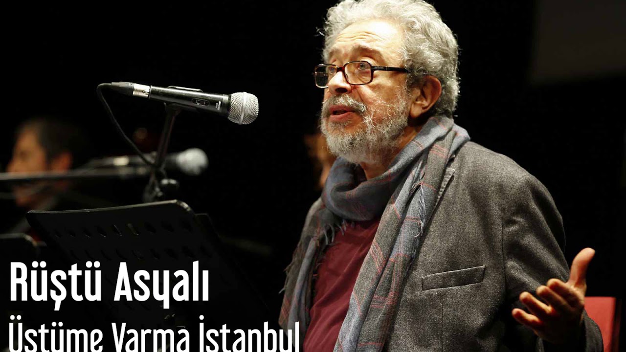 Rüştü Asyalı - Üstüme Varma İstanbul 2020 HD