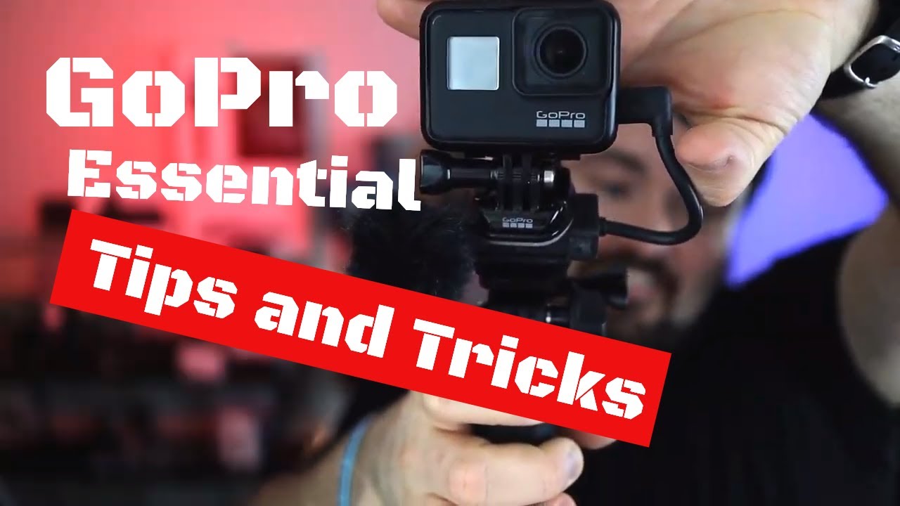 GoPro Hero 7 Black Tips and Tricks - Simple Yet Useful